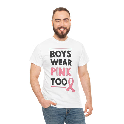 Boys Wear Pink Too Unisex Ultra Cotton Tee