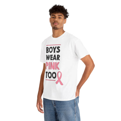 Boys Wear Pink Too Unisex Ultra Cotton Tee