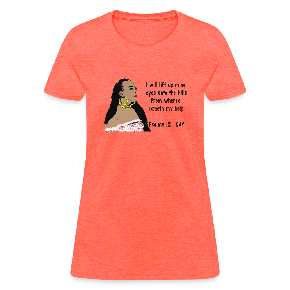 Women's Relaxed Fit T-Shirt Psalms 121:1 - heather coral