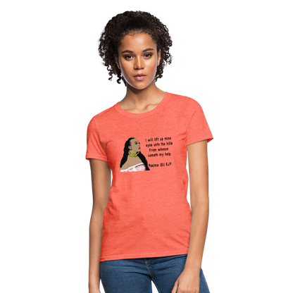 Women's Relaxed Fit T-Shirt Psalms 121:1 - heather coral