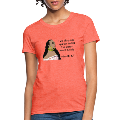 Women's Relaxed Fit T-Shirt Psalms 121:1 - heather coral