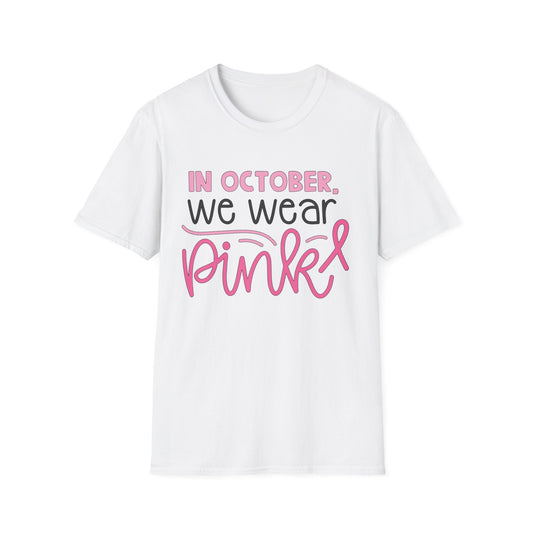 In October We Wear Pink Unisex Softstyle T-Shirt