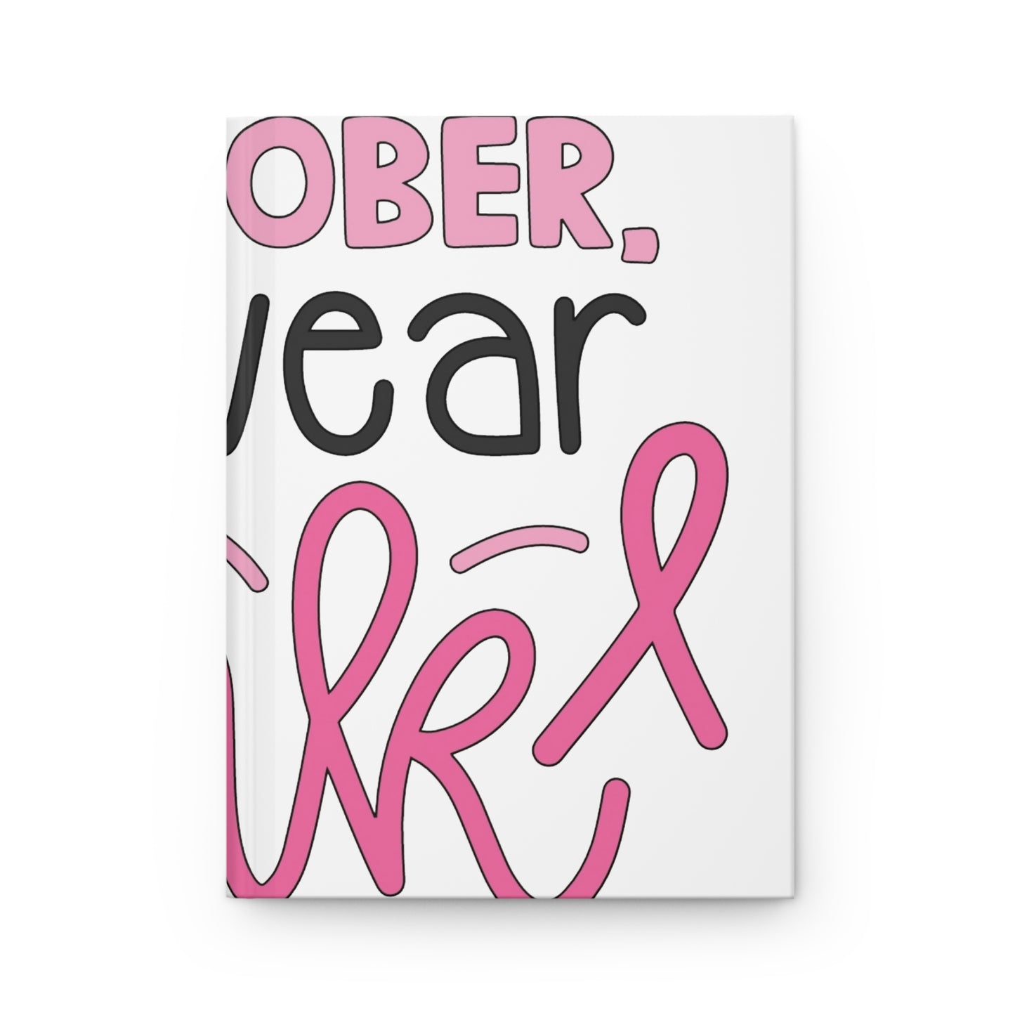 In October We Wear Pink Hardcover Journal Matte