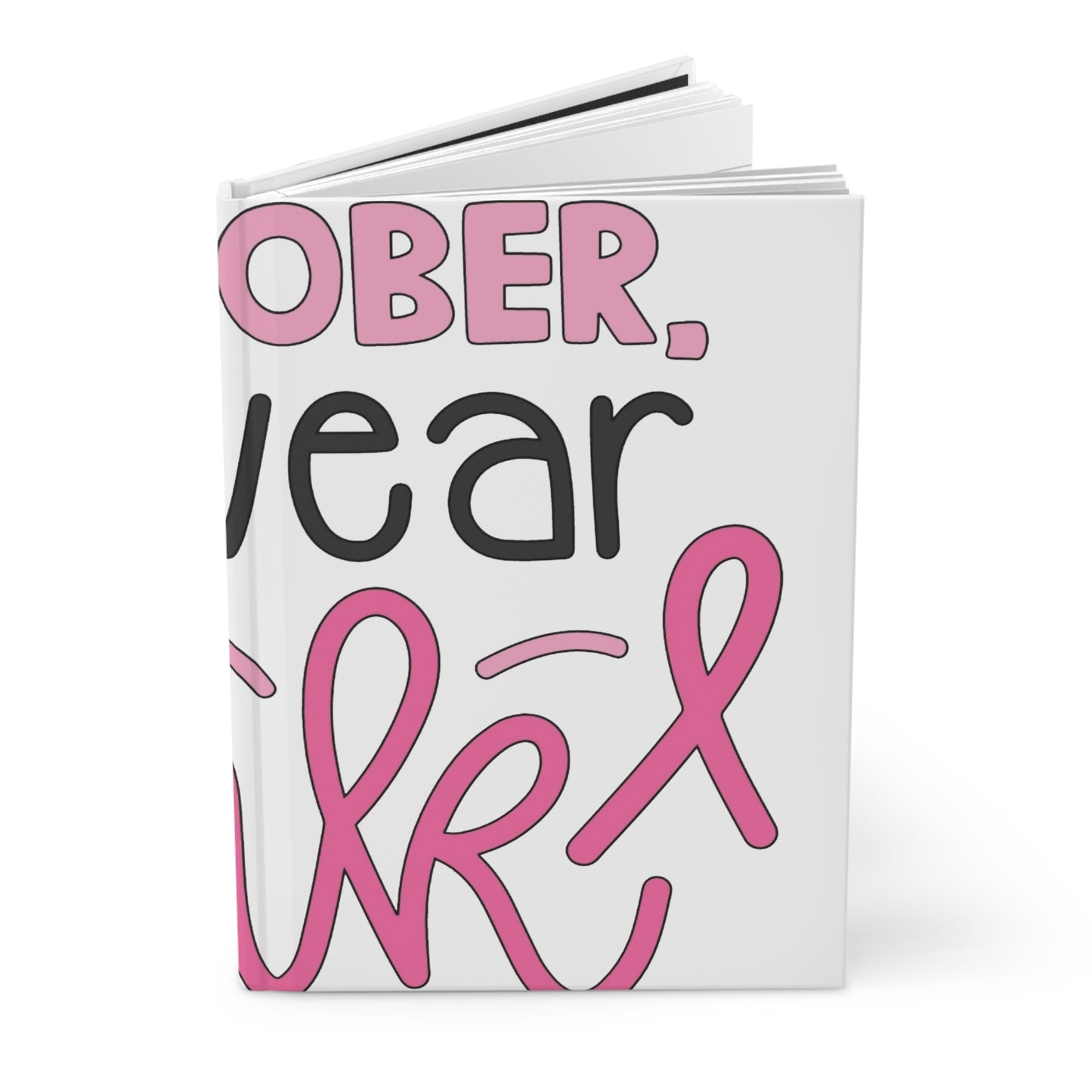 In October We Wear Pink Hardcover Journal Matte