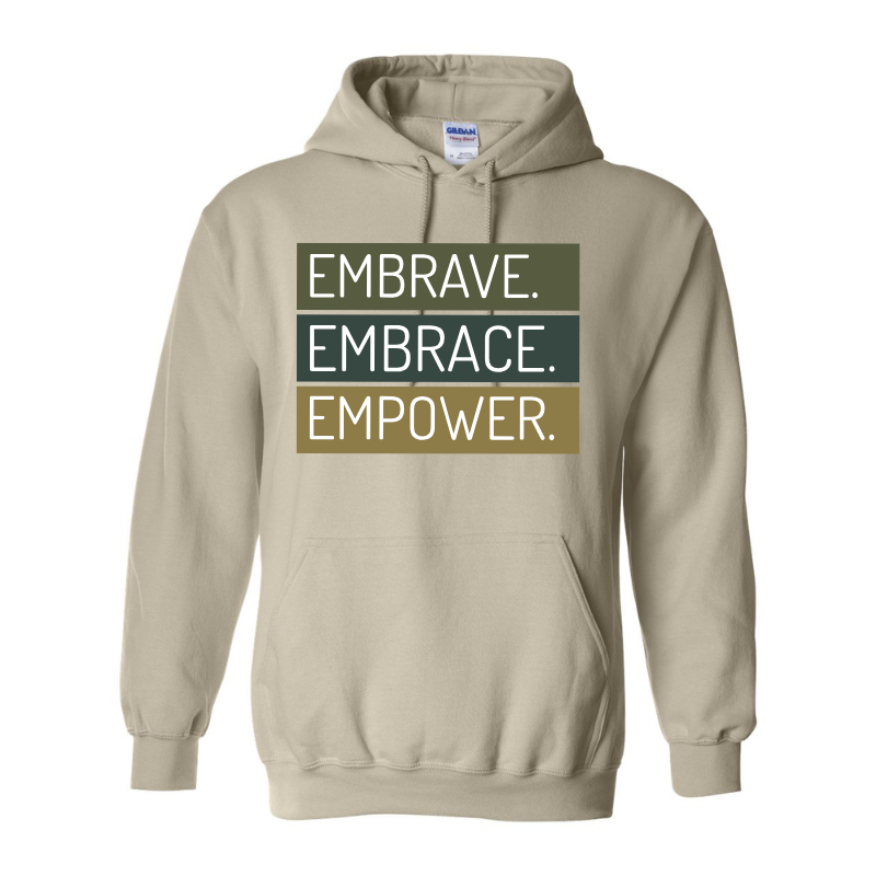 Embrave Embrace Empower Hoodie