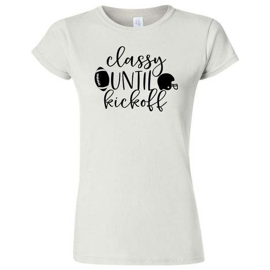 Classy Until Kick Off Graphic T-Shirt