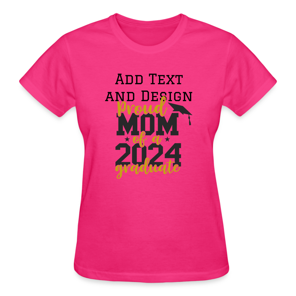 Proud Mom of a 2024 Graduate  Ladies T-Shirt - fuchsia